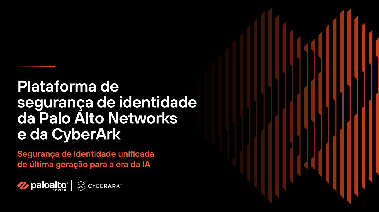 Palo Alto Networks e CyberArk: Segurança de identidade unificada para a era da IA