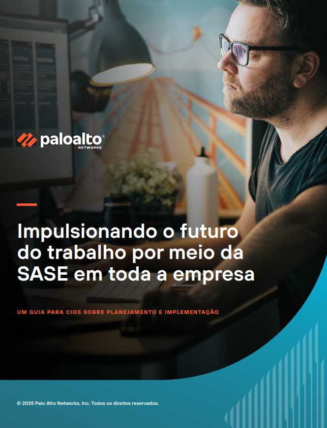 E-book sobre SASE para CIOs: Impulsionando o futuro do trabalho por meio da SASE em toda a empresa